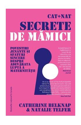 eBook Cat + Nat. Secrete de mamici - Catherine Belknap, Natalie Telfer