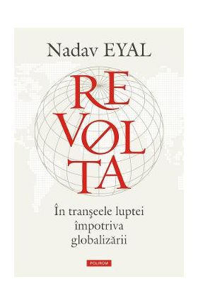 eBook Revolta. In transeele luptei impotriva globalizarii - Nadav Eyal