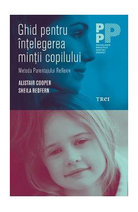 eBook Ghid pentru intelegerea mintii copilului - Alistair Cooper