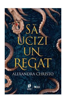 eBook Sa ucizi un regat - Alexandra Christo