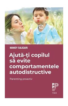 eBook Ajuta-ti copilul sa evite comportamentele autodistructive - Mandy Saligari