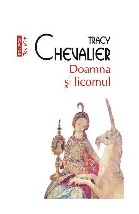 eBook Doamna si licornul - Tracy Chevalier