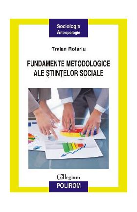 eBook Fundamente metodologice ale stiintelor sociale - Traian Rotariu