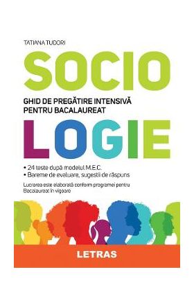 eBook Sociologie - Ghid de pregatire intensiva pentru bacalaureat - Tatiana Tudori