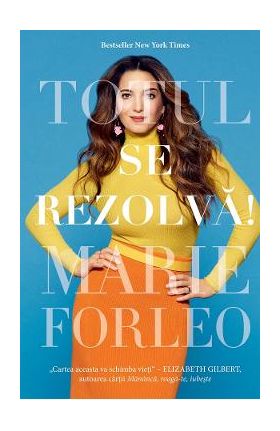 eBook Totul se rezolva! - Marie Forleo