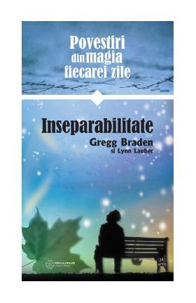 eBook Inseparabilitate - Gregg Braden, Lynn Lauber