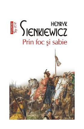eBook Prin foc si sabie - Henryk Sienkiewicz