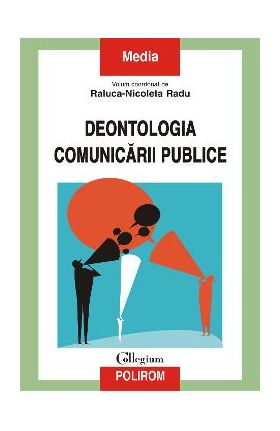 eBook Deontologia comunicarii publice - Raluca-Nicoleta Radu