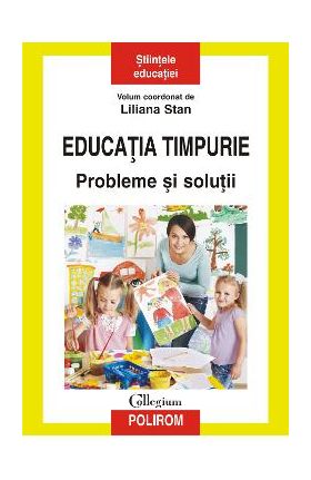 eBook Educatia timpurie. Probleme si solutii - Liliana Stan