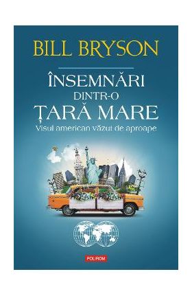 eBook Insemnari dintr-o tara mare visul american vazut de aproape - Bill Bryson