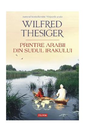 eBook Printre arabii din sudul Irakului - Wilfred Thesiger