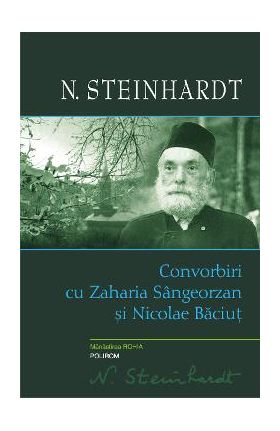 eBook Convorbiri cu Zaharia Sangeorzan si Nicolae Baciut - N. Steinhardt