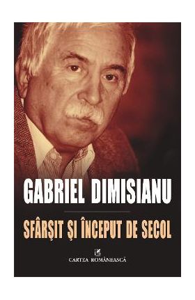 eBook Sfarsit si inceput de secol - Gabriel Dimisianu