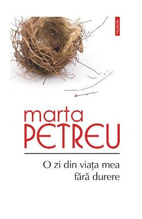 eBook O zi din viata mea fara durere - Marta Petreu