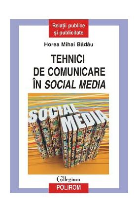 eBook Tehnici de comunicare in social media - Mihai Horea Badau