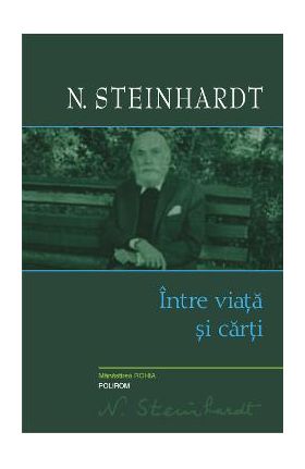 eBook Intre viata si carti - N. Steinhardt