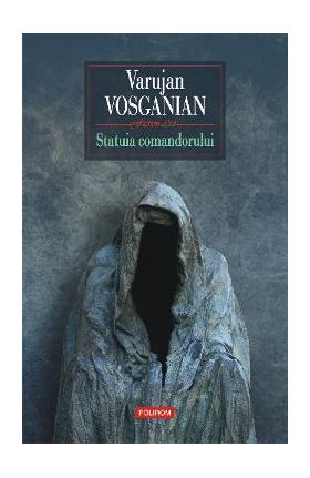 eBook Statuia comandorului nuvele - Varujan Vosganian