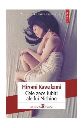 eBook Cele zece iubiri ale lui Nishino - Hiromi Kawakami