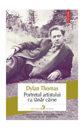 eBook Portretul artistului ca tanar caine - Dylan Thomas