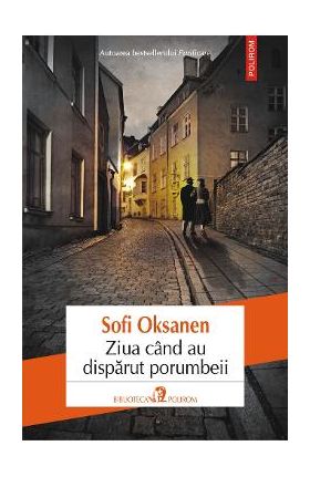 eBook Ziua cand au disparut porumbeii - Sofi Oksanen