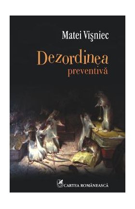 eBook Dezordinea preventiva - Matei Visniec