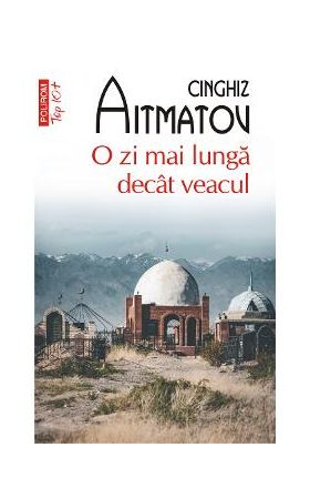 eBook O zi mai lunga decat veacul - Cinghiz Aitmatov