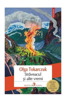 eBook Straveacul si alte vremi - Olga Tokarczuk