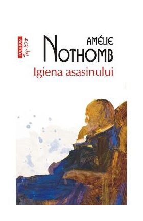 eBook Igiena asasinului - Amelie Nothomb