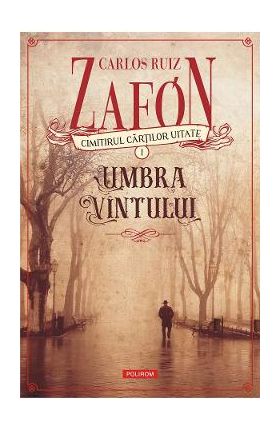 eBook Umbra vintului - Carlos Ruiz Zafon