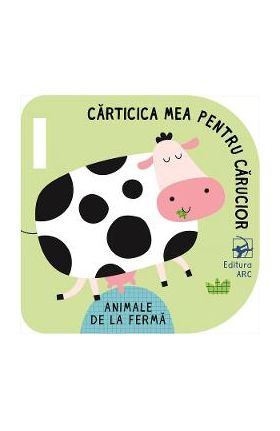 Animale de la ferma. Carticica mea pentru carucior