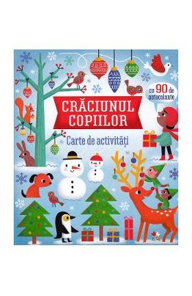 Craciunul copiilor. Carte de activitati - James Maclaine, Lucy Bowman