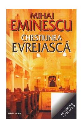 Chestiunea evreiasca - Mihai Eminescu