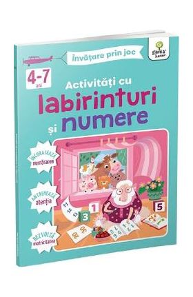 Activitati cu labirinturi si numere. Invatare prin joc 4-7 ani