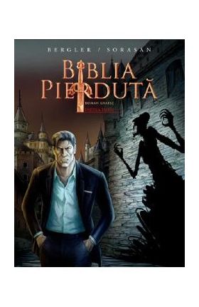 Biblia pierduta. Roman grafic. Partea 1 - Igor Bergler, Sorin Sorasan