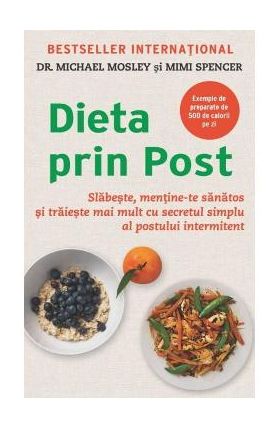 Dieta prin post - Michael Mosley, Mimi Spencer