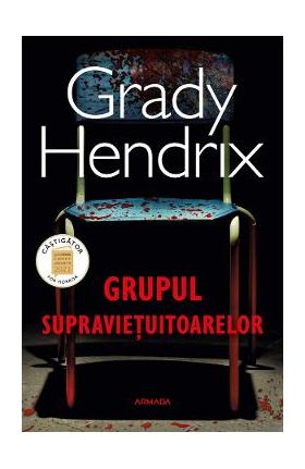 Grupul supravietuitoarelor - Grady Hendrix