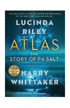 Atlas: The Story of Pa Salt. The Seven Sisters #8 - Lucinda Riley, Harry Whittaker