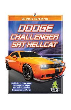 Dodge Challenger Srt Hellcat - John Perritano