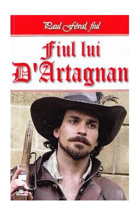 Fiul lui D'Artagnan - Paul Feval, fiul