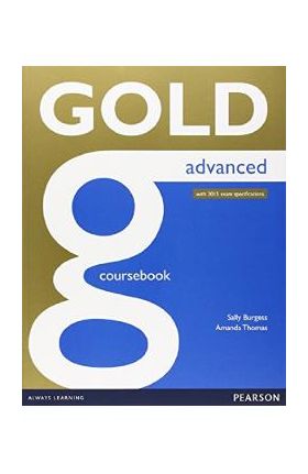 Gold Advanced Coursebook - Sally Burgess, Amanda Thomas