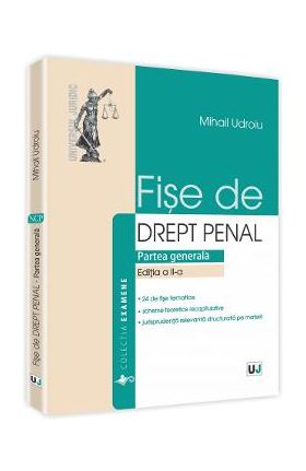 Fise De Drept Penal Partea Generala Ed.2 - Mihail Udroiu