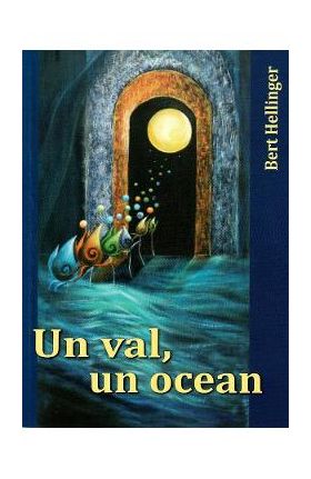 Un val, un ocean - Bert Hellinger