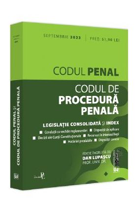 Codul penal si Codul de procedura penala Septembrie 2023 - Dan Lupascu