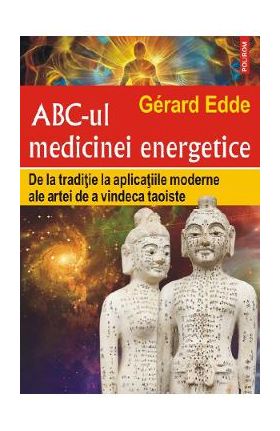 ABC-ul medicinei energetice - Gerard Edde