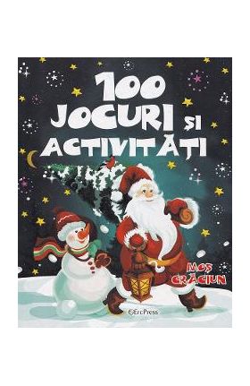 100 jocuri si activitati. Mos Craciun