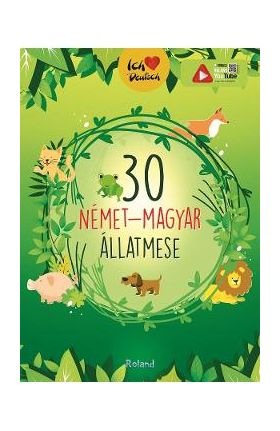 30 nemet-magyar allatmese. Volum de povesti bilingv german-maghiar