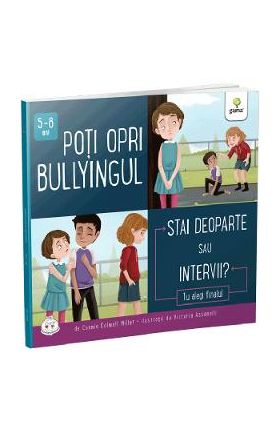 Poti opri bullyingul. Stai deoparte sau intervii? - Connie Colwell Miller