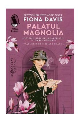 Palatul Magnolia - Fiona Davis