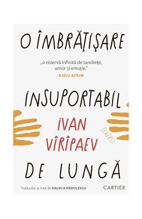 O imbratisare insuportabil de lunga - Ivan Viripaev