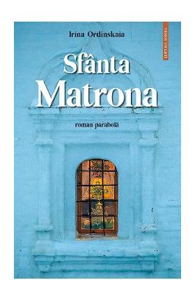Sfanta Matrona - Irina Ordinskaia